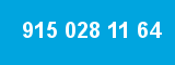 915 028 11 64 915 028 11 64